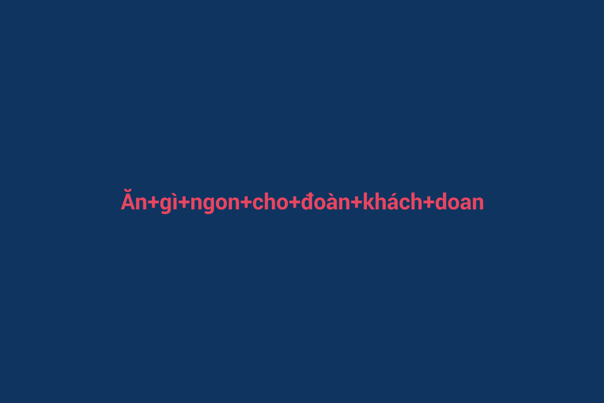 Minh họa chi tiết 1 cho Ăn gì ngon cho đoàn khách doanh nghiệp 2026
