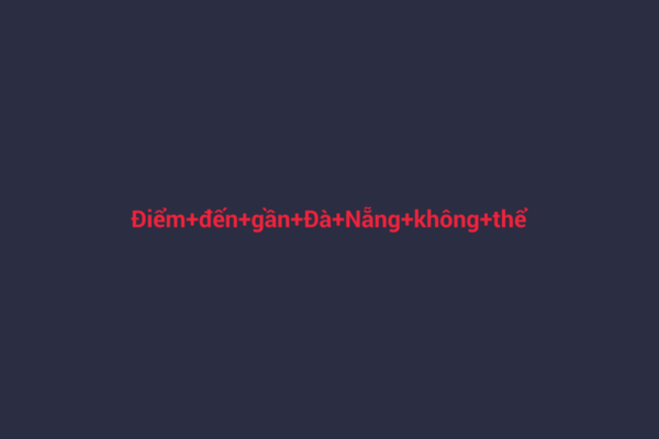 Ảnh đại diện chuẩn SEO cho bài viết Điểm Đến Gần Đà Nẵng Không Thể Bỏ Lỡ Trong Năm 2026