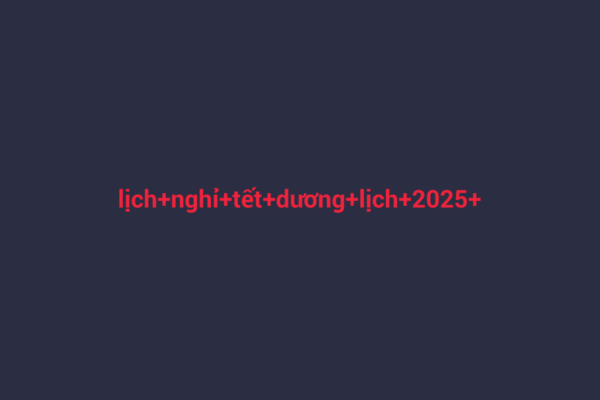 Ảnh đại diện chuẩn SEO cho bài viết Lịch Nghỉ Tết Dương Lịch 2025 Tại TP.HCM: Thông Tin Chi Tiết Cần Biết