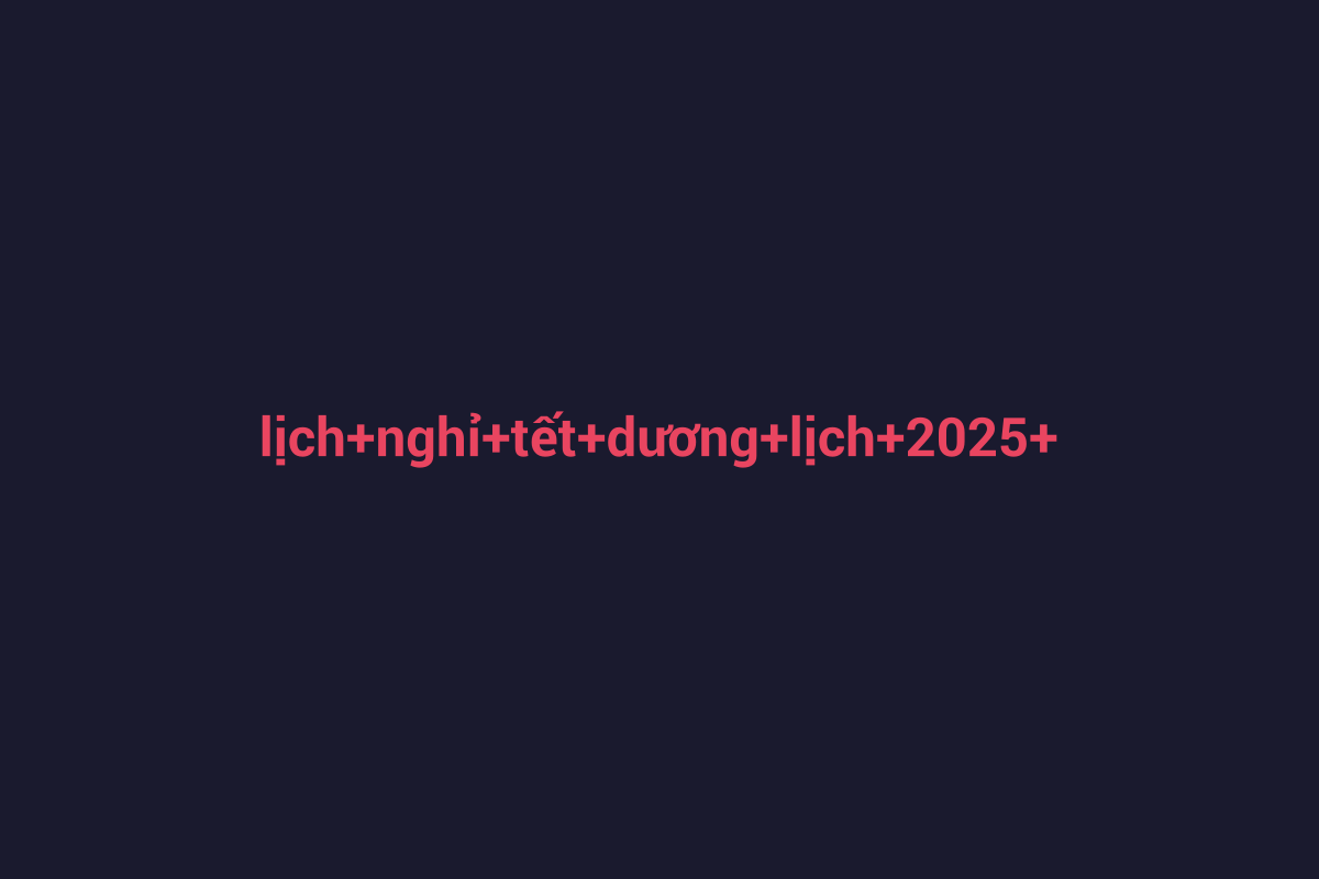 Minh họa chi tiết 1 cho lịch nghỉ tết dương lịch 2025 tp hcm