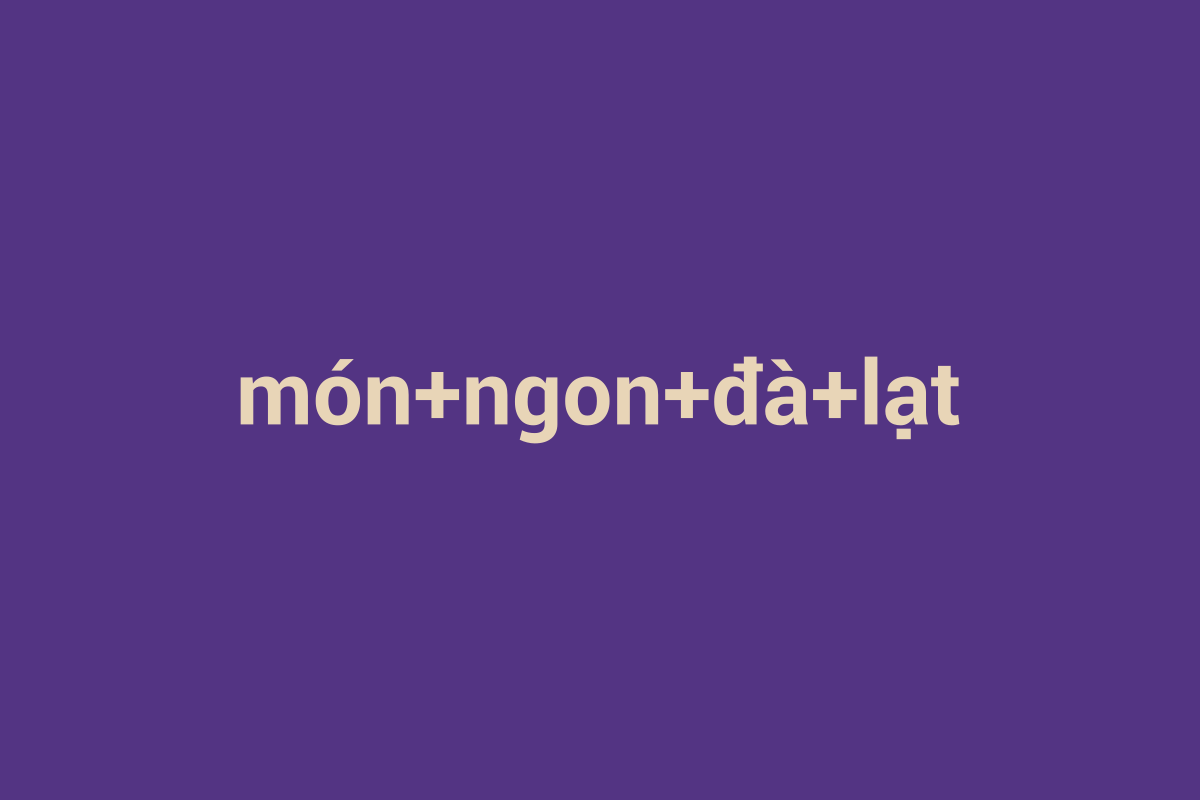 Minh họa chi tiết 1 cho món ngon đà lạt