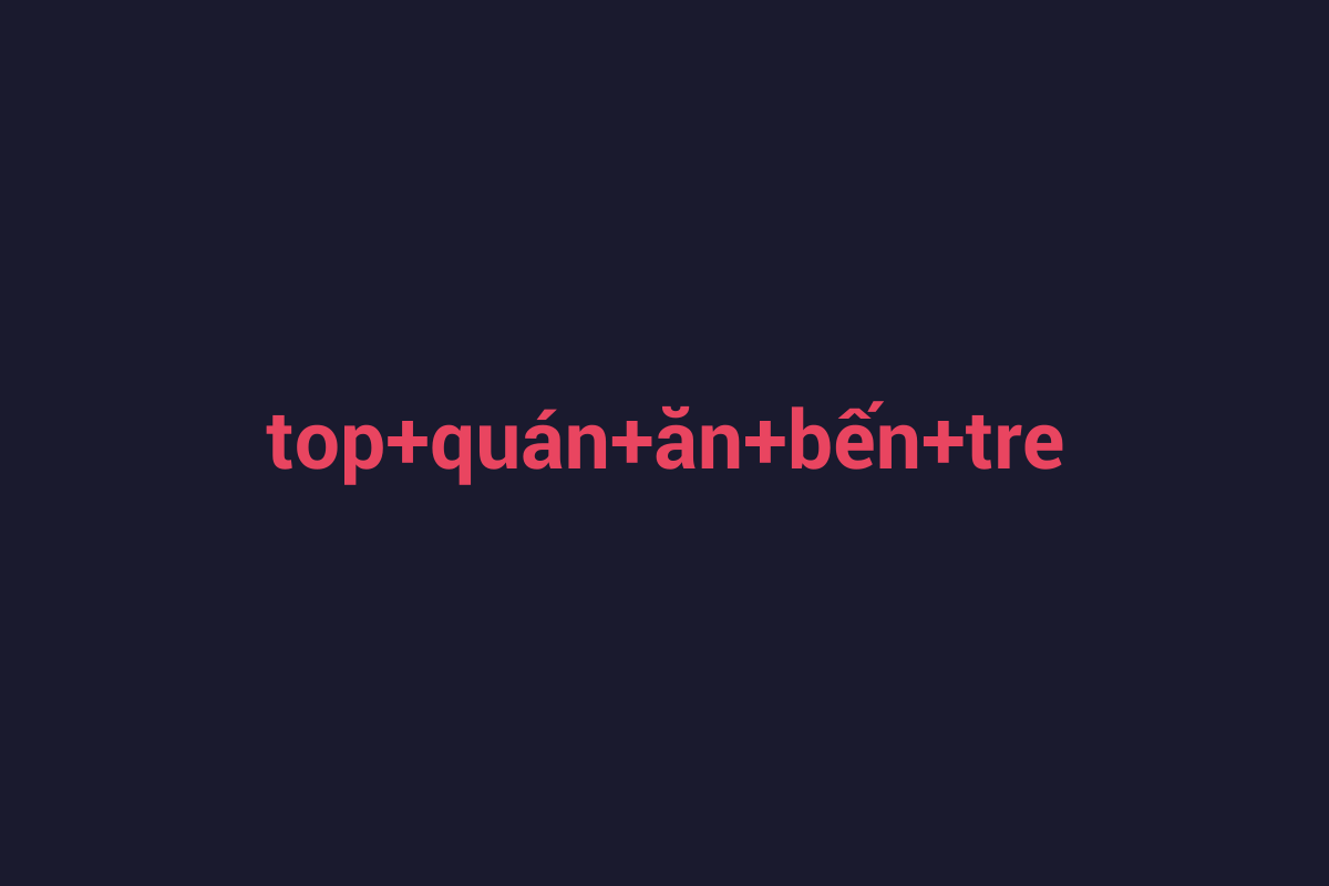 Minh họa chi tiết 2 cho top quán ăn bến tre