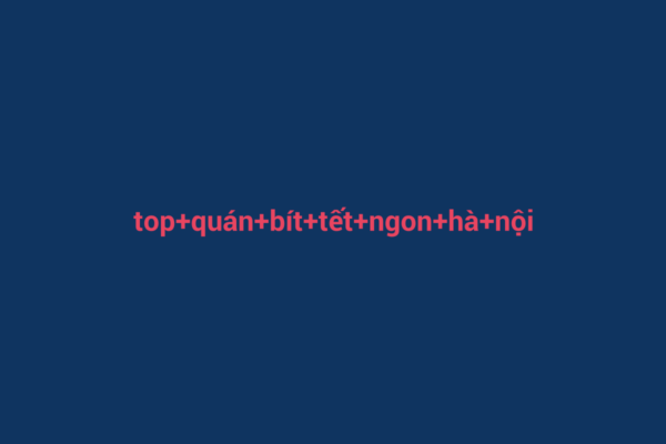 Ảnh đại diện chuẩn SEO cho bài viết Top Quán Bít Tết Ngon Hà Nội: Nơi Giao Thoa Giữa Hương Vị và Văn Hóa