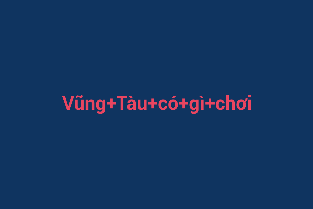 Minh họa chi tiết 3 cho Vũng Tàu có gì chơi